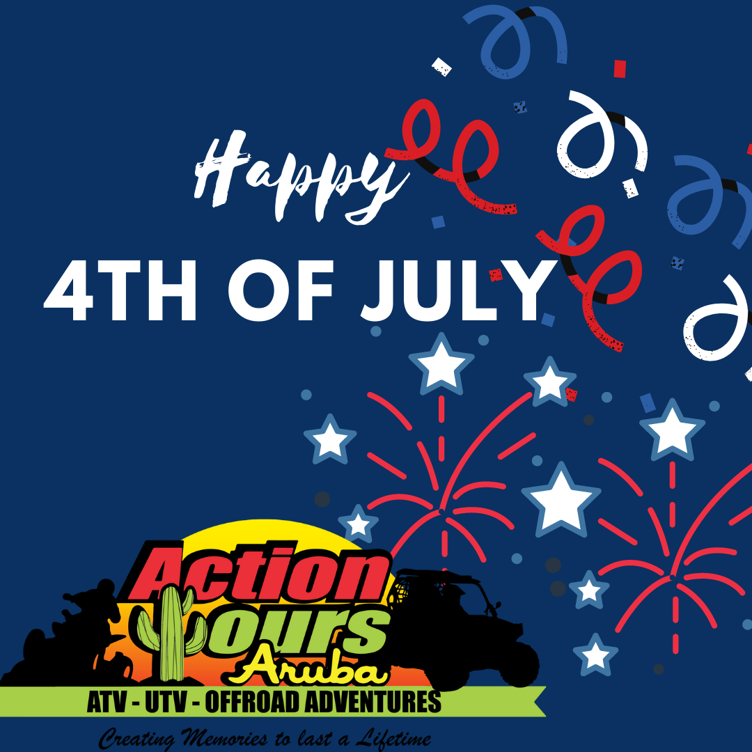 Happy 4th of July 2021 Action Tours Aruba